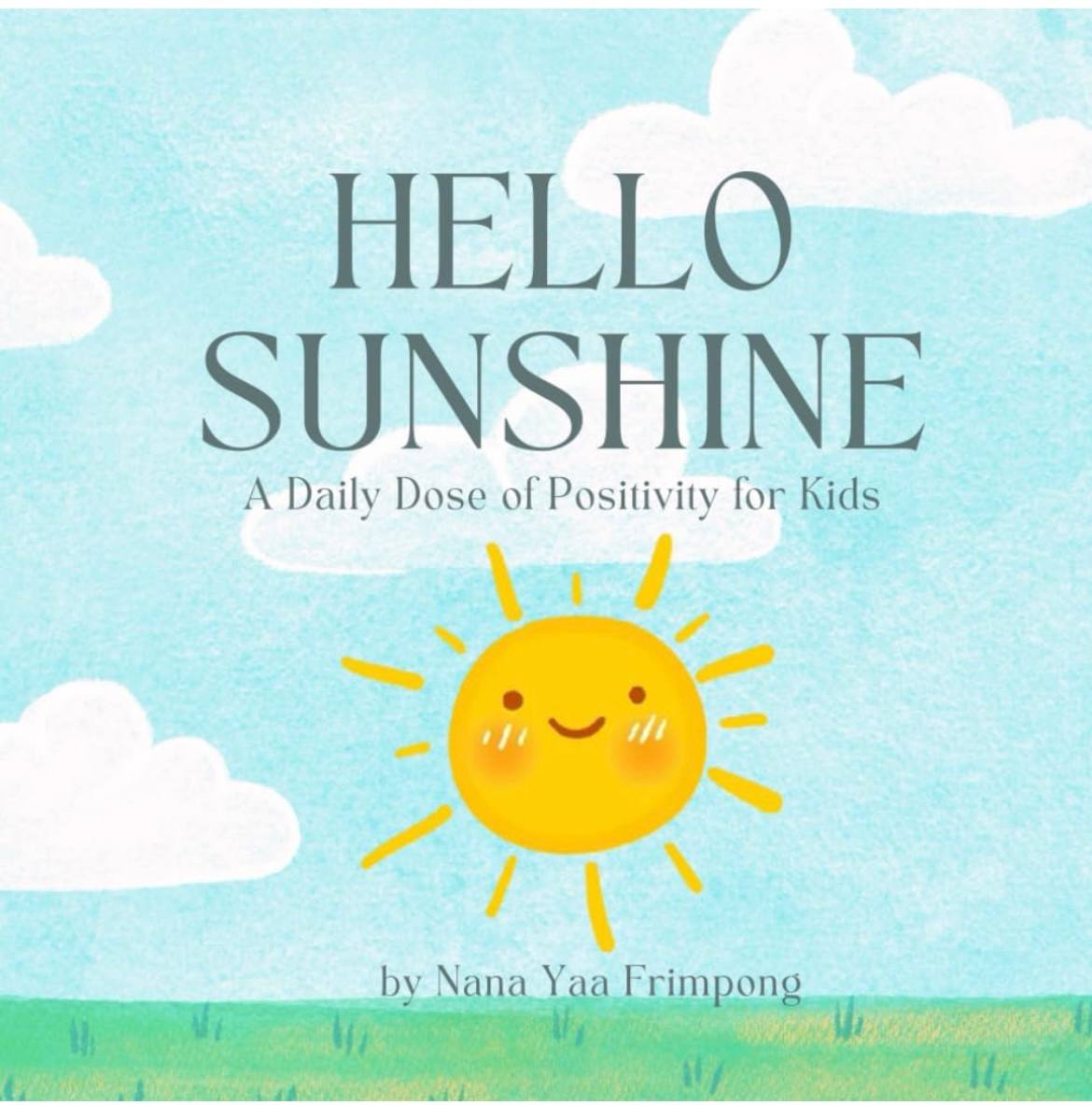 Hello Sunshine: A Daily Dose of Positivity for Kids cover — a smiling sun with clouds over green grass